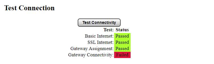 Testing complete (device has internet connectivity, and a Gateway assignment but can’t connect to the Gateway)